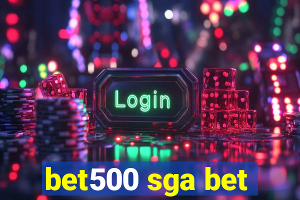 bet500 sga bet